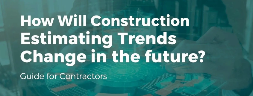 Construction Estimating Trend